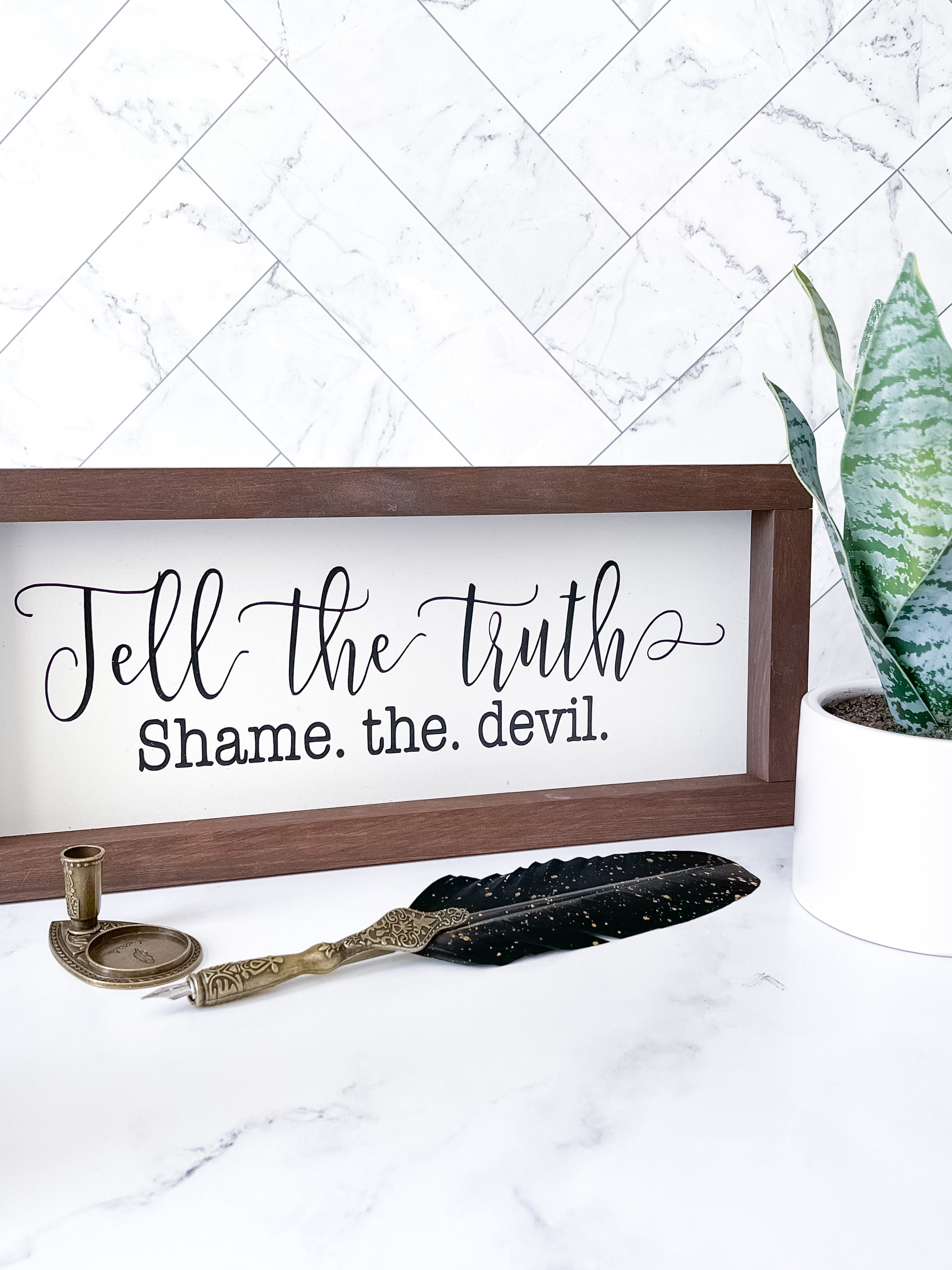Tell the Truth...Shame the Devil Wall Decor