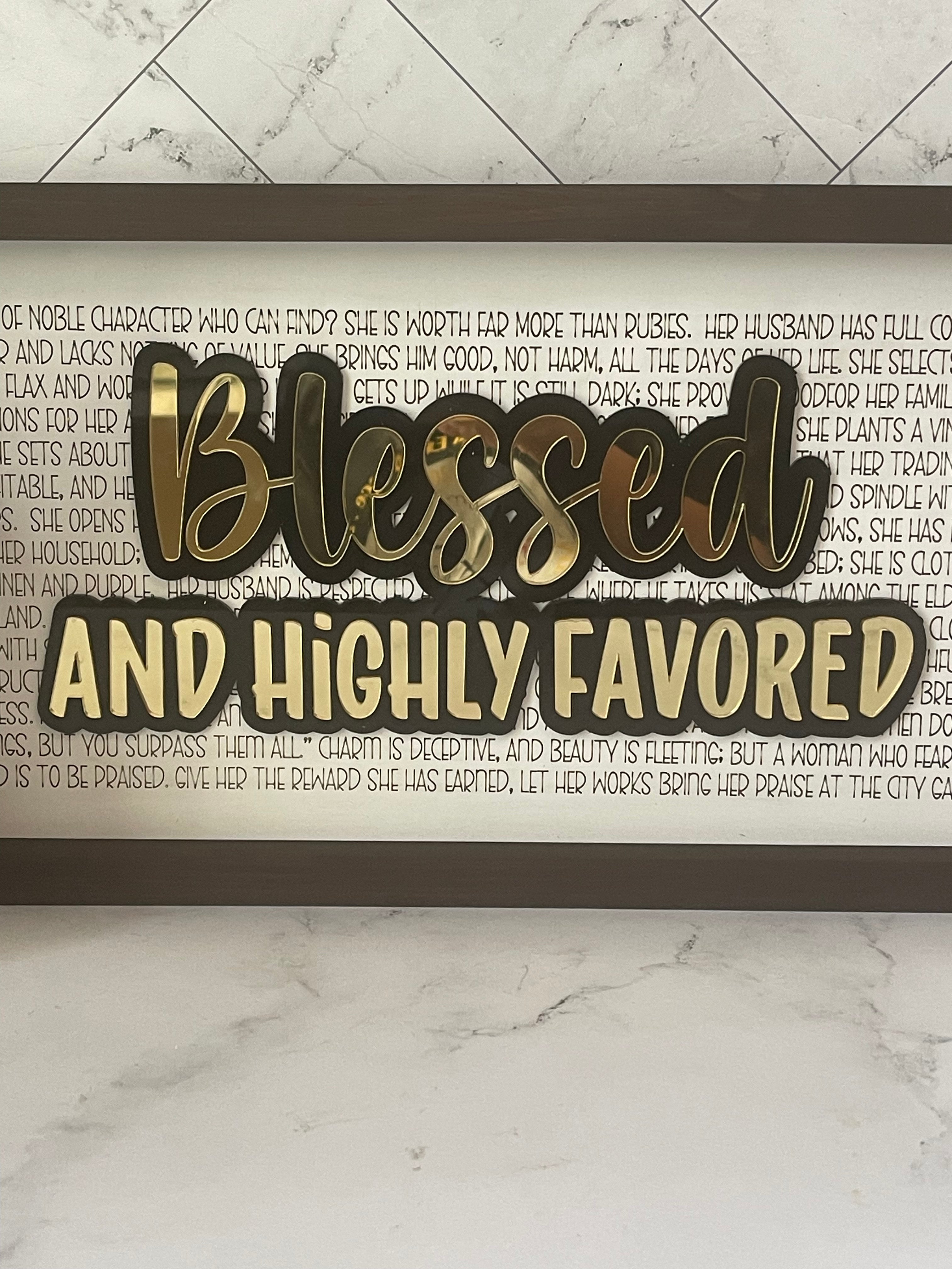 Blessed &amp; Highly Favored Wall Art