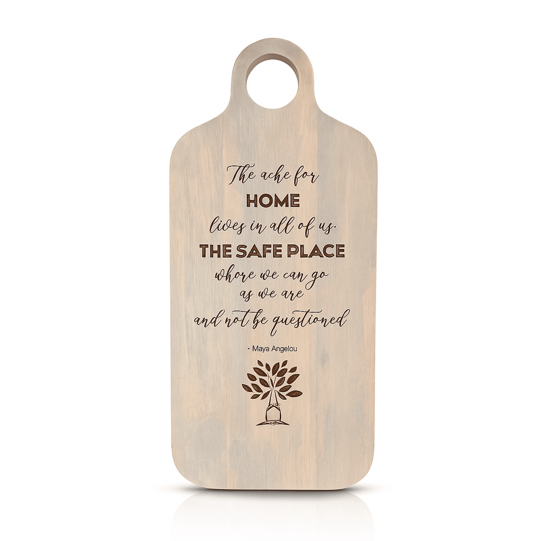 Maya Angelou serving board with Safe Place quote