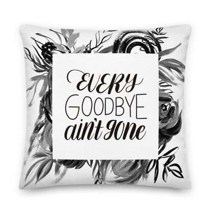 Every Goodbye Ain&